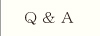 Q & A